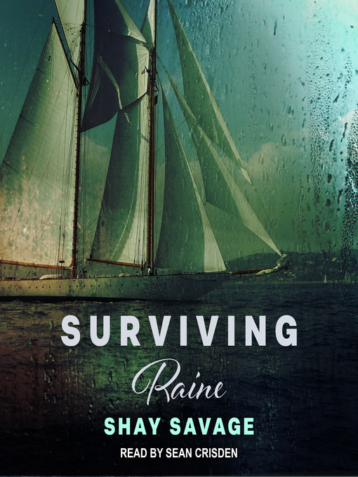 Title details for Surviving Raine by Shay Savage - Available